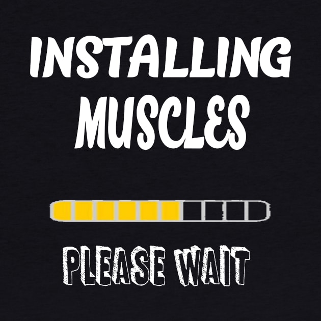 Installing Muscles by Tee-ps-shirt